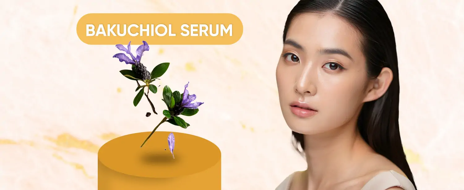Bakuchiol Serum – Giải Pháp Tái Tạo Da Mới Và Làm Sáng Da Hiệu Quả