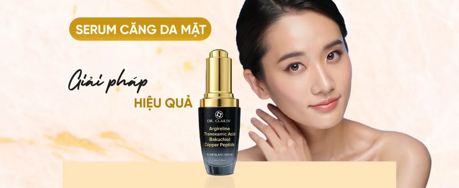 Serum Căng Da Mặt – Chống Nhăn Và Dưỡng Da Trẻ Hóa