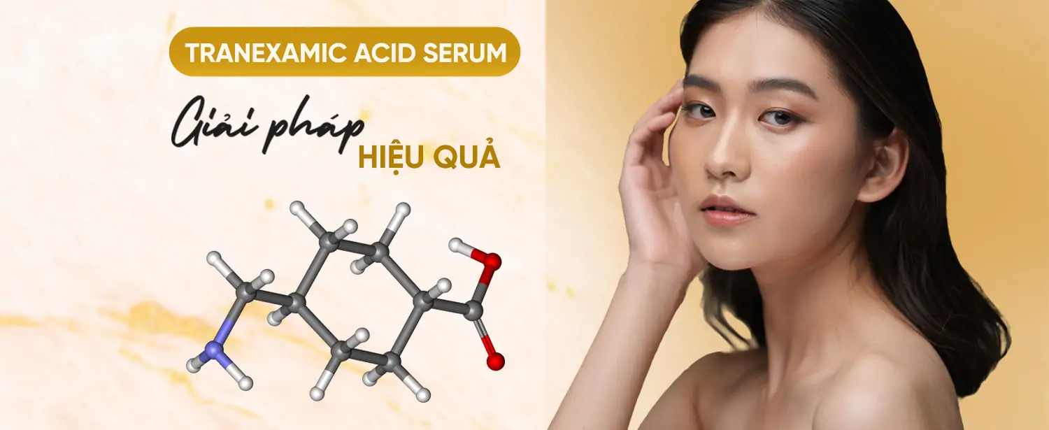 Tranexamic Acid Serum – Làm Sáng Da, Ngừa Nám Hiệu Quả