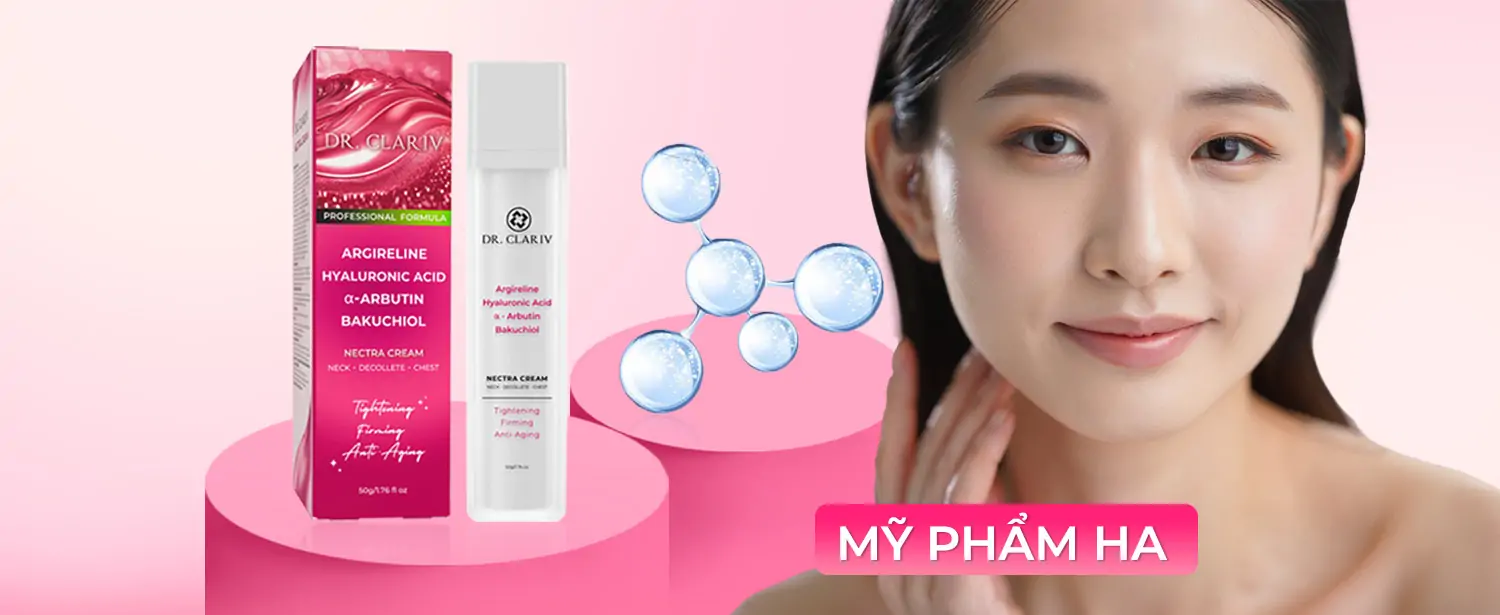 Mỹ Phẩm Ha – Đâu Là Sản Phẩm Phù Hợp Cho Da Cổ Lão Hóa? - Nectra Cream - Dr.Clariv